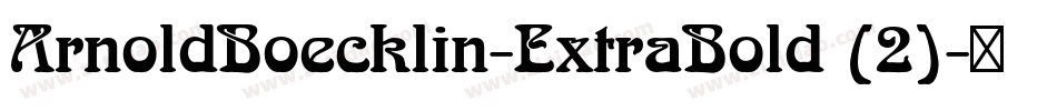 ArnoldBoecklin-ExtraBold (2)字体转换